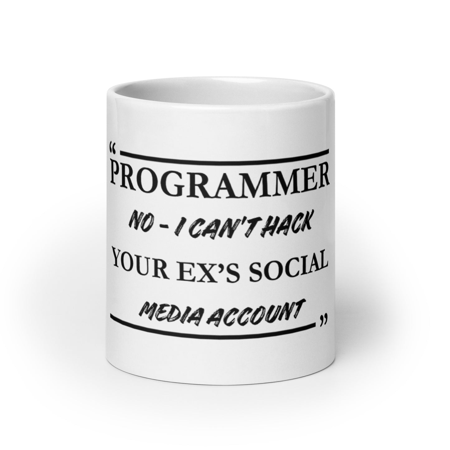 Will Not Hack Your Ex's Social mug