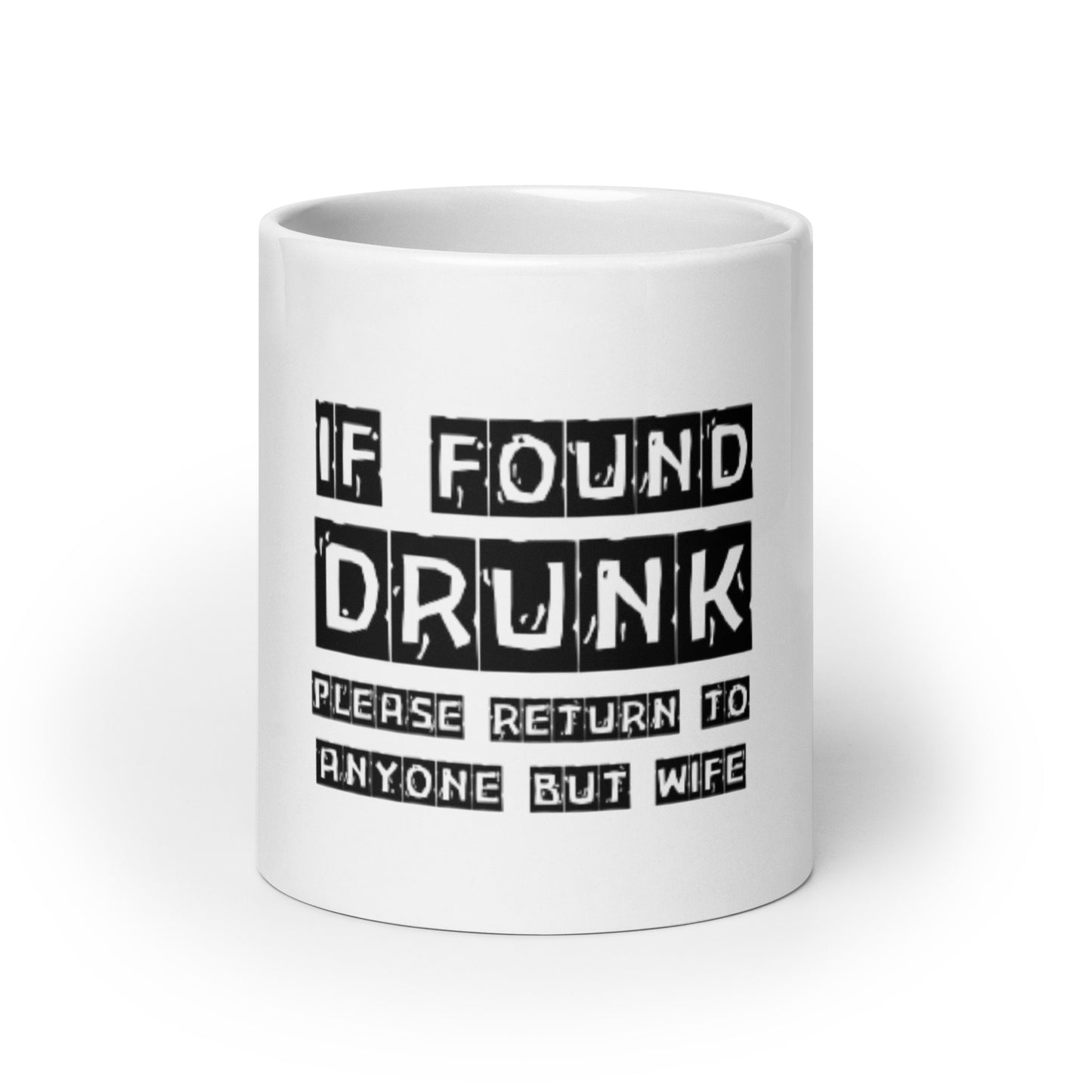 If Found Drunk mug