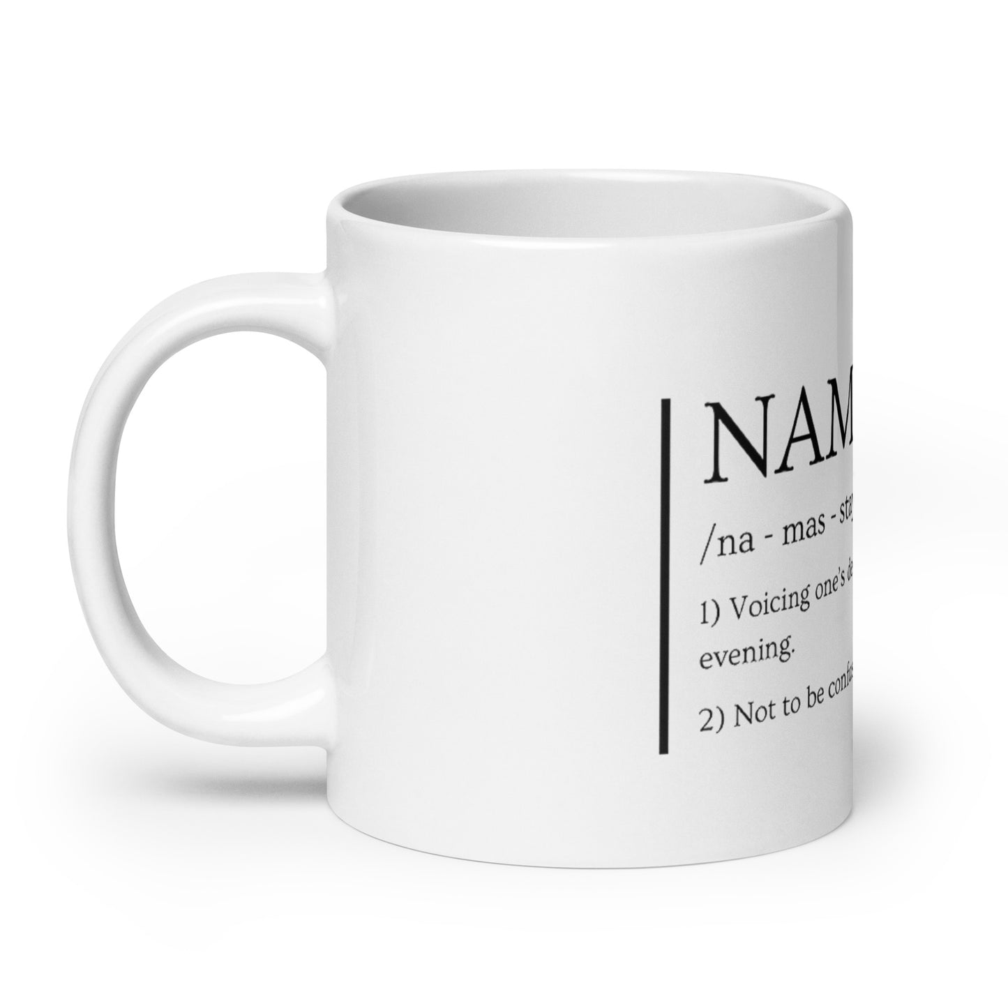 NAMASTAY glossy mug
